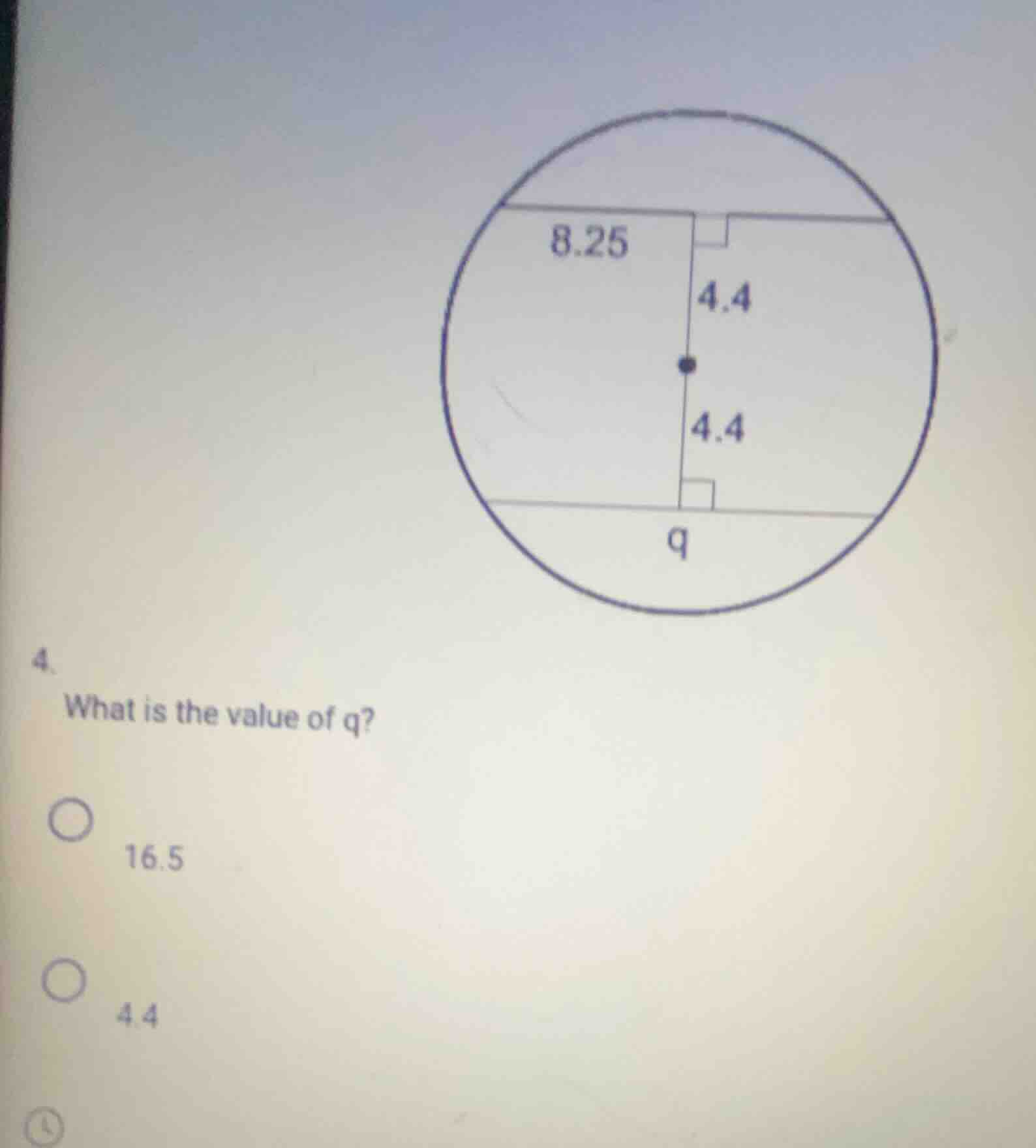4. what is the value of q? 16.5 4.4 (circle diagram with a vertical lin…