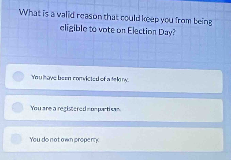 what is a valid reason that could keep you from being eligible to vote …