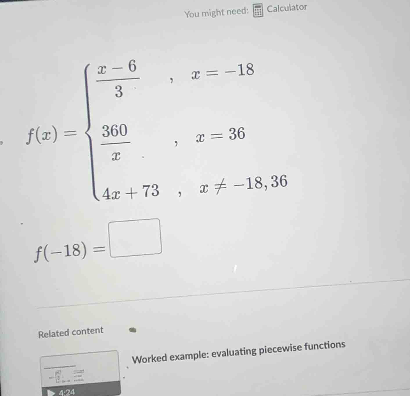 you might need: calculator $f(x) = \\begin{cases} \\dfrac{x - 6}{3} &, …