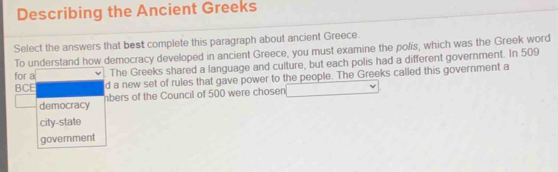 describing the ancient greeks select the answers that best complete thi…
