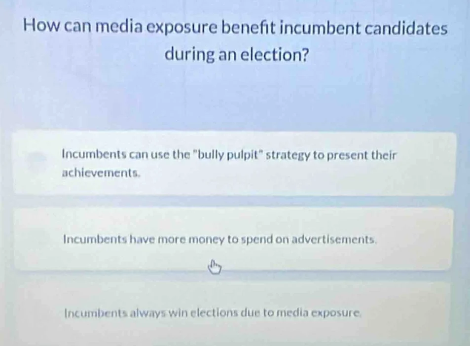 how can media exposure benefit incumbent candidates during an election?…