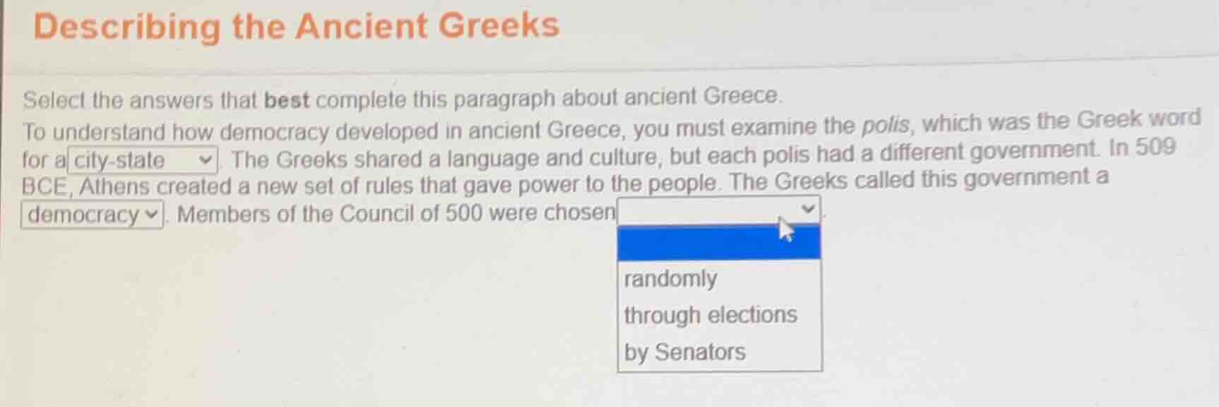 describing the ancient greeks select the answers that best complete thi…