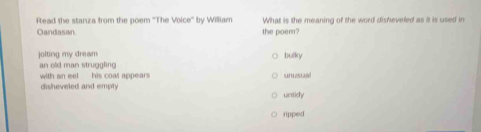 read the stanza from the poem \the voice\ by william oandasan. jolting …