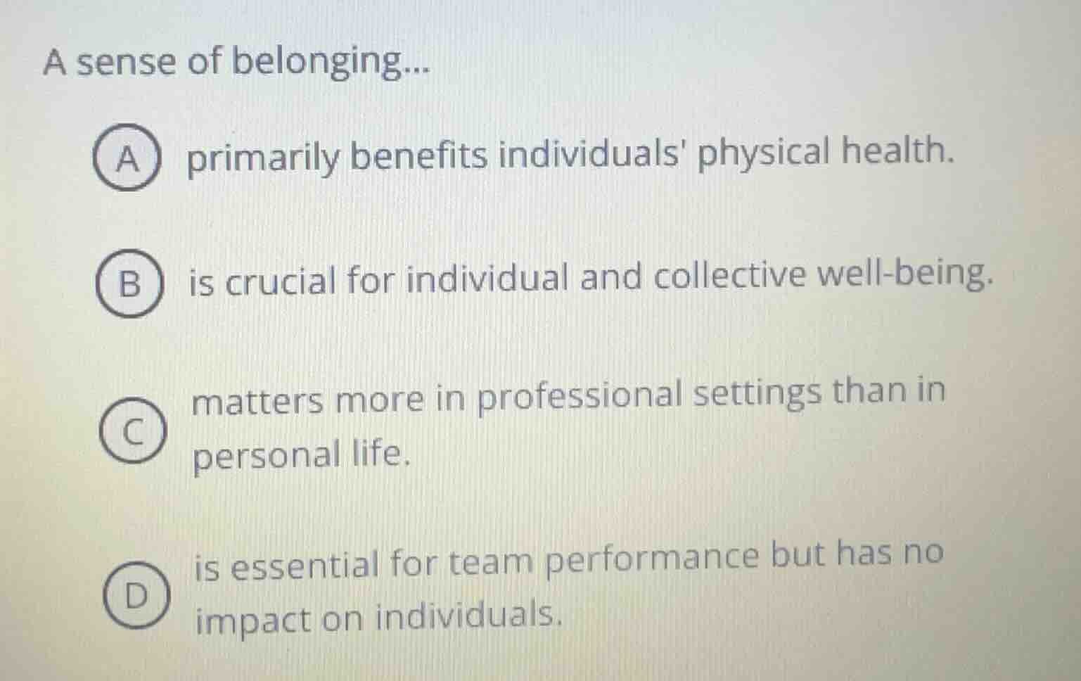 a sense of belonging... a primarily benefits individuals physical healt…
