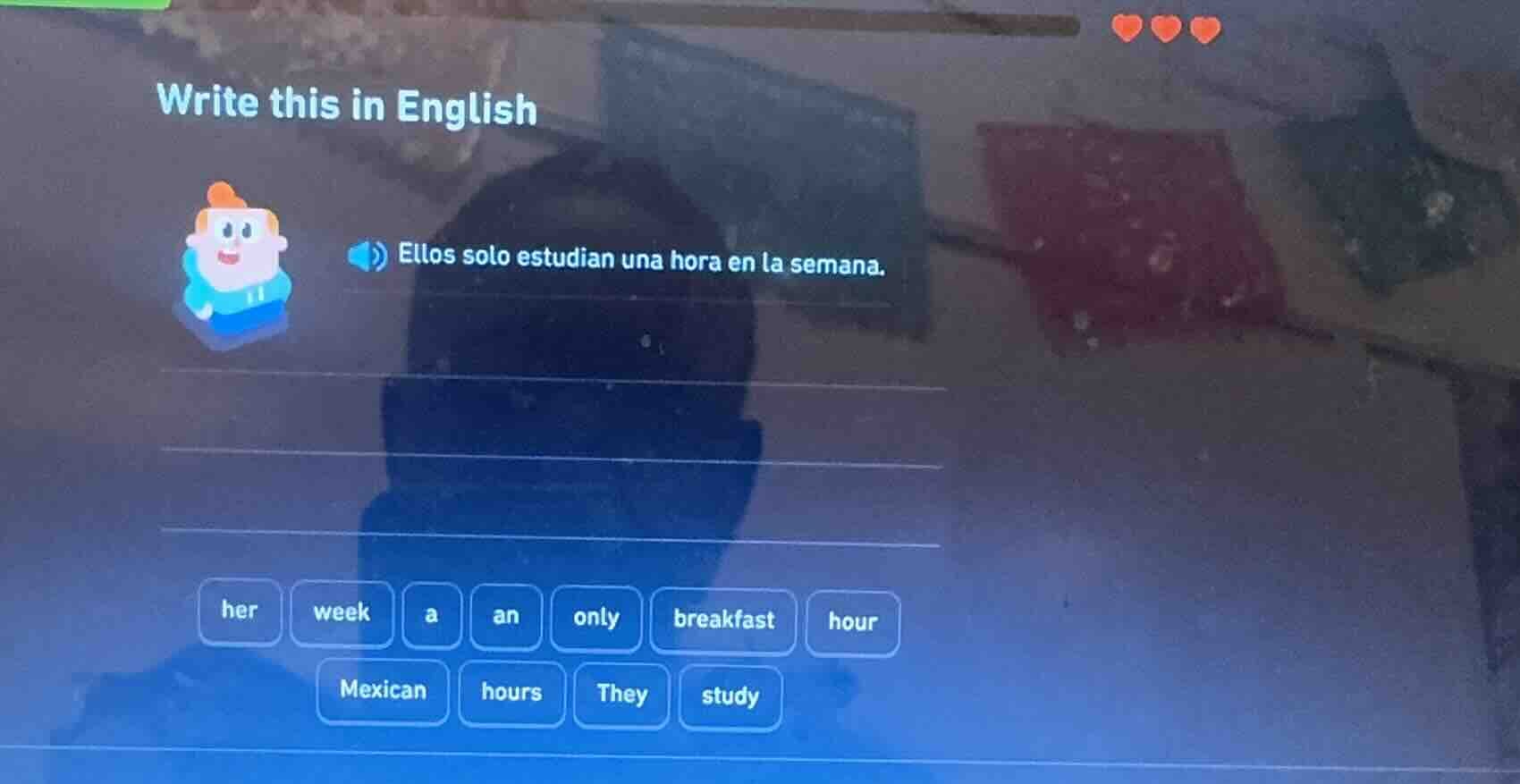 write this in english. ellos solo estudian una hora en la semana. (word…