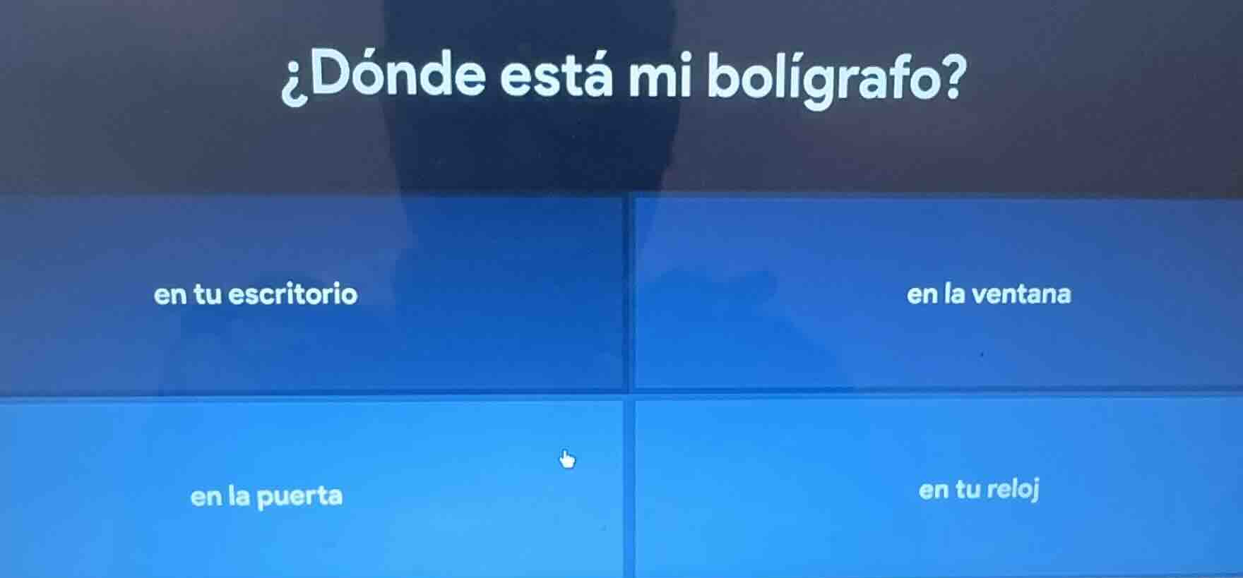 ¿dónde está mi bolígrafo? en tu escritorio en la ventana en la puerta e…