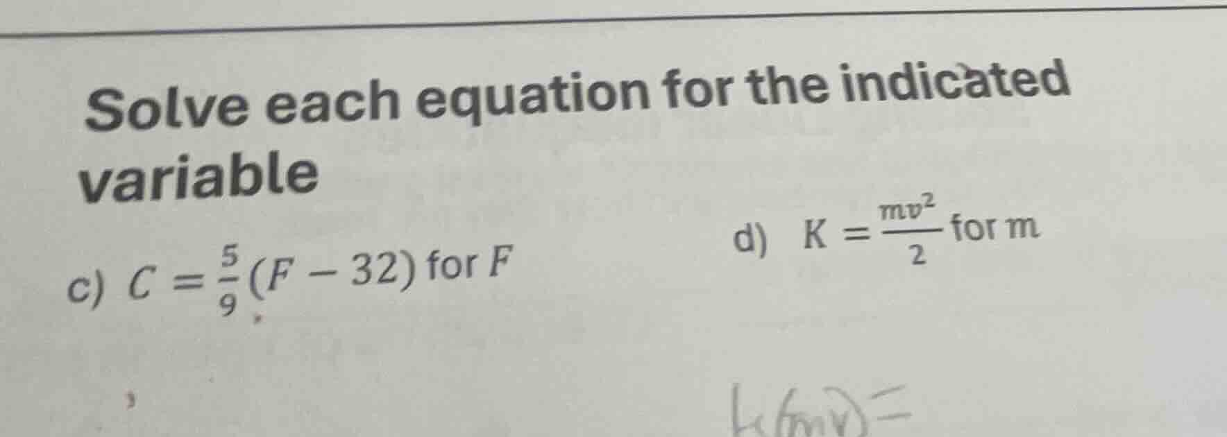 solve each equation for the indicated variable c) $c = \\frac{5}{9}(f -…