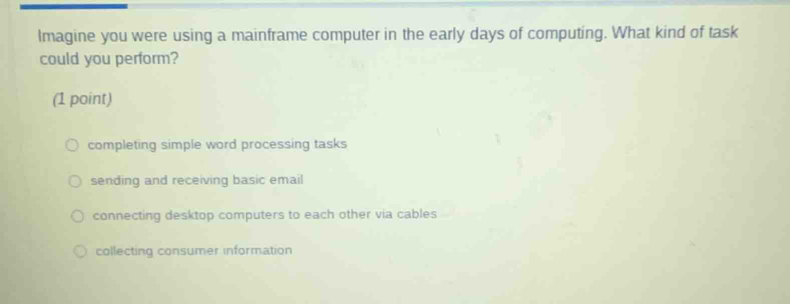 imagine you were using a mainframe computer in the early days of comput…