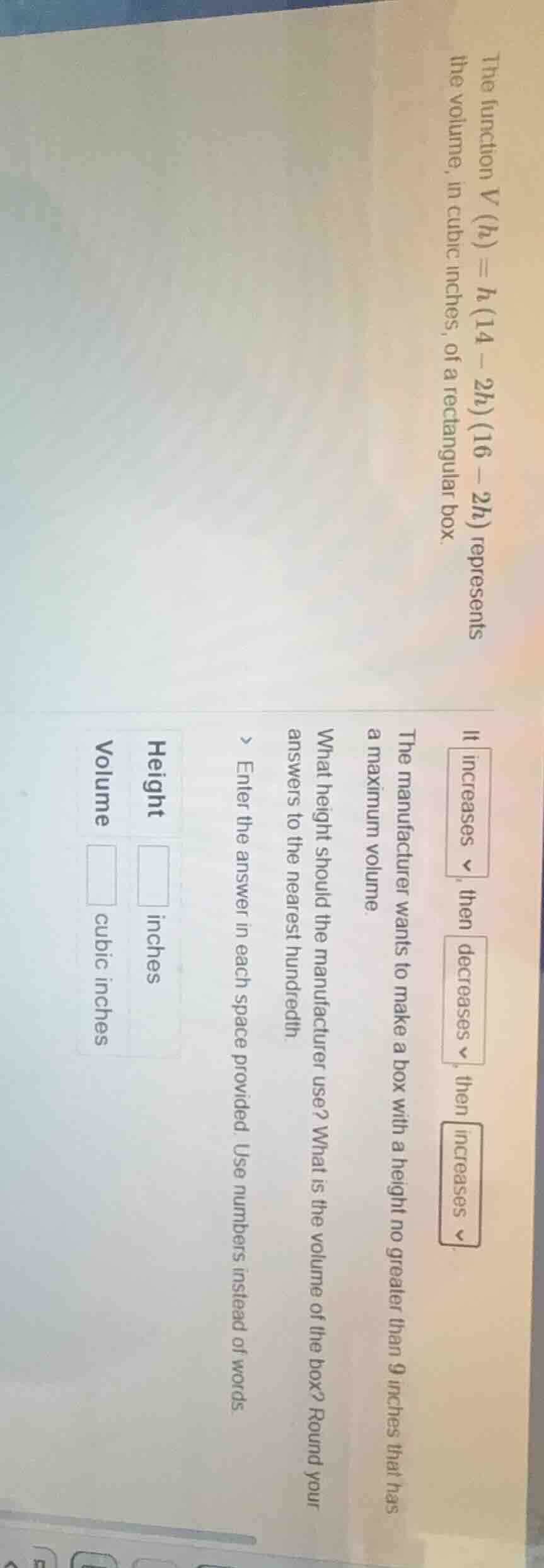 the function $v(h) = h(14 - 2h)(16 - 2h)$ represents the volume, in cub…