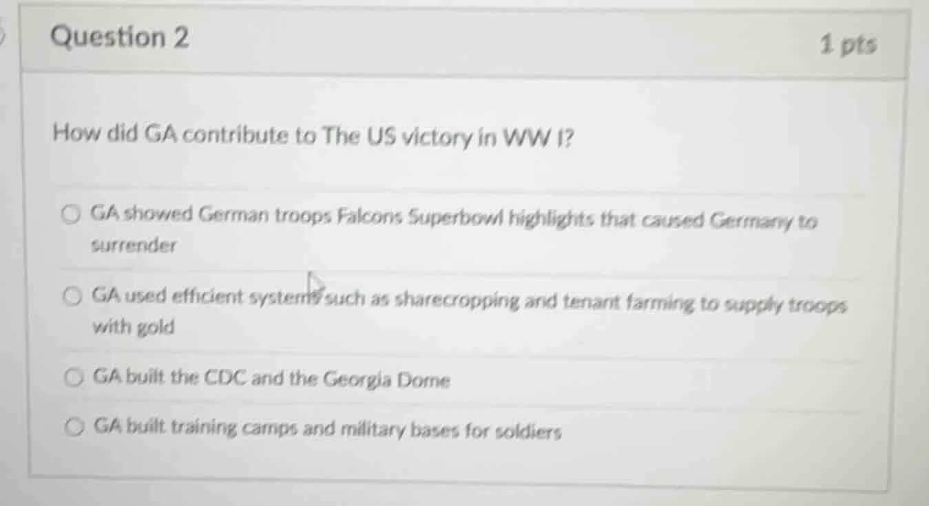 question 2 1 pts how did ga contribute to the us victory in ww i? ○ ga …