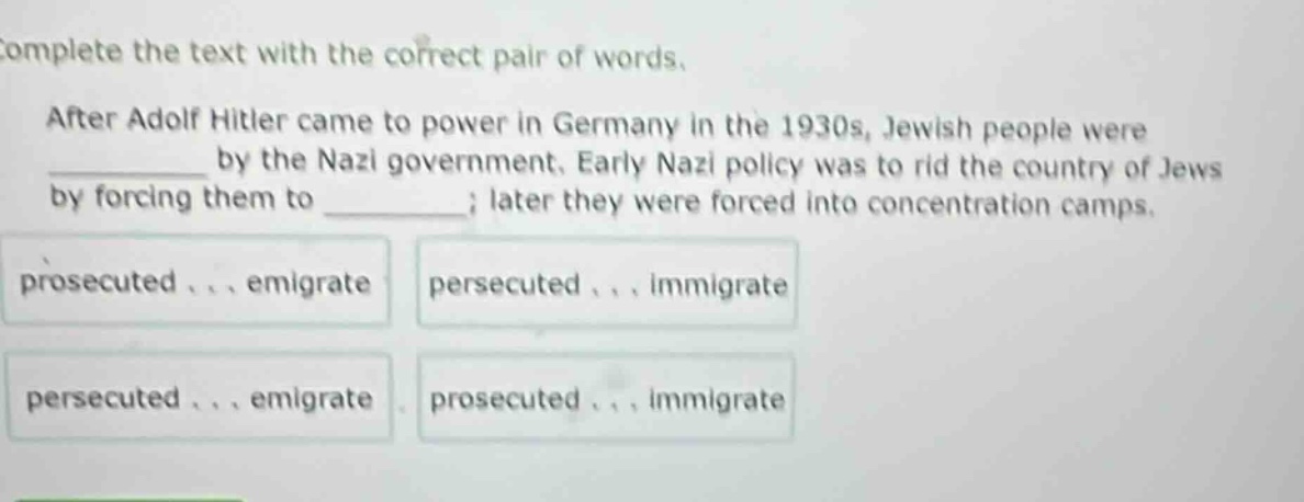 complete the text with the correct pair of words. after adolf hitler ca…