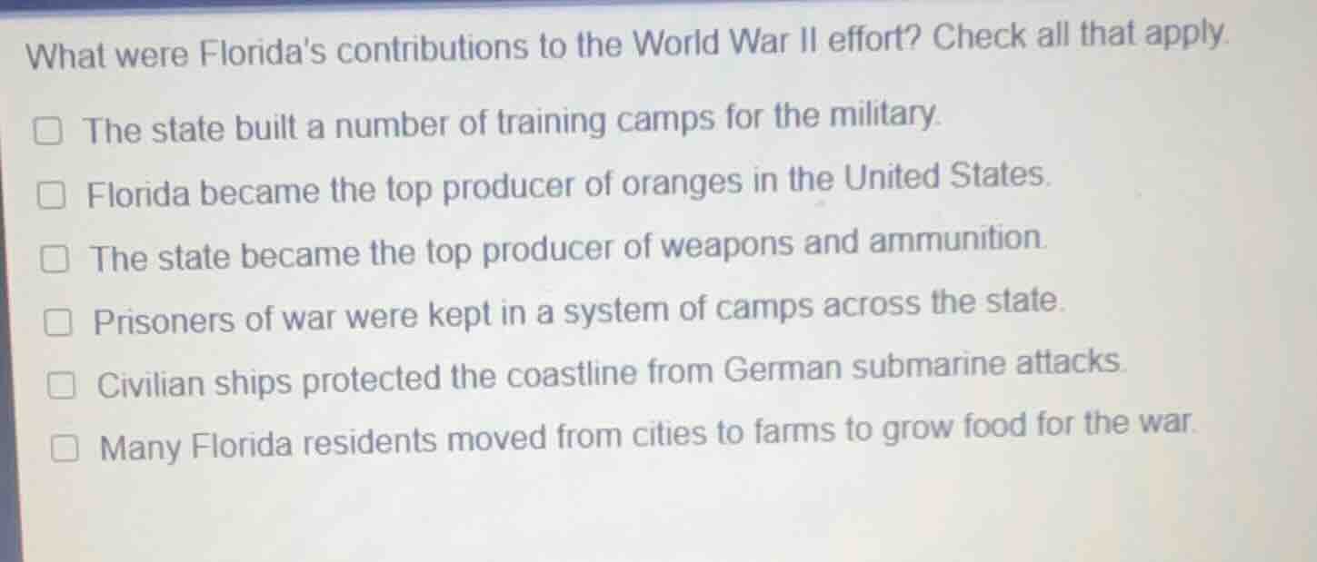 what were floridas contributions to the world war ii effort? check all …