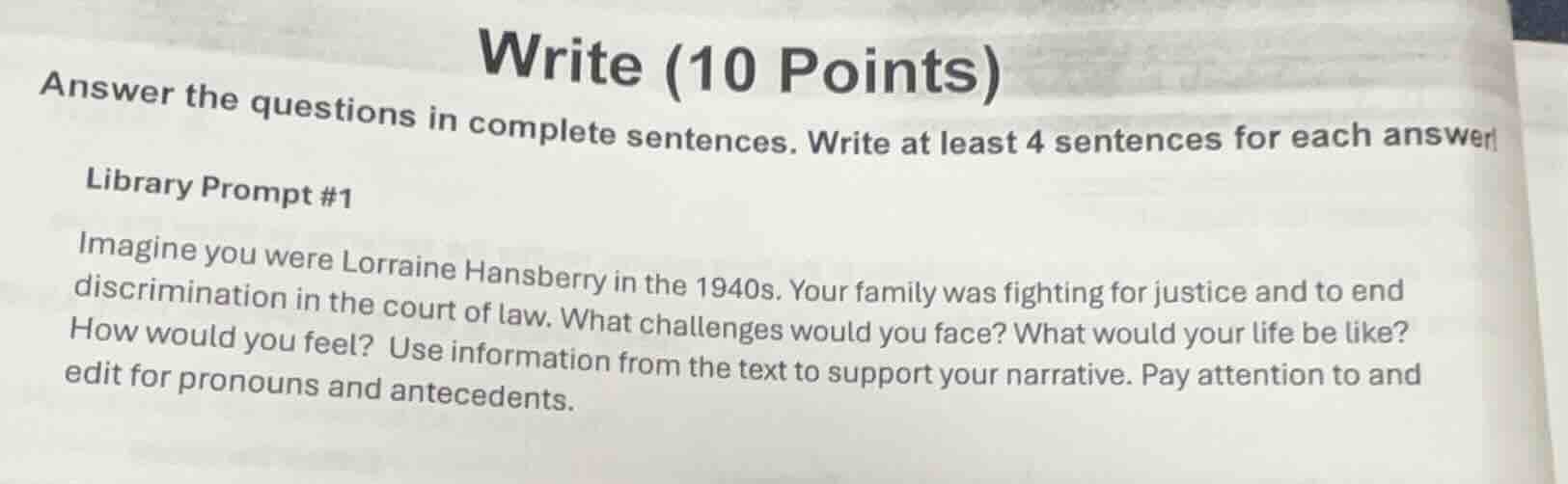 write (10 points) answer the questions in complete sentences. write at …