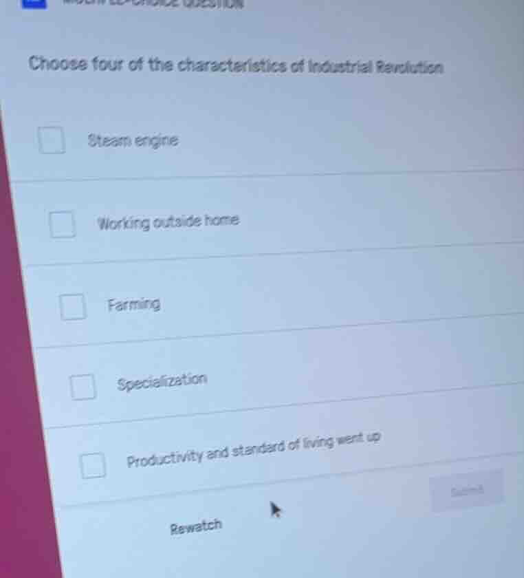 choose four of the characteristics of industrial revolution steam engin…