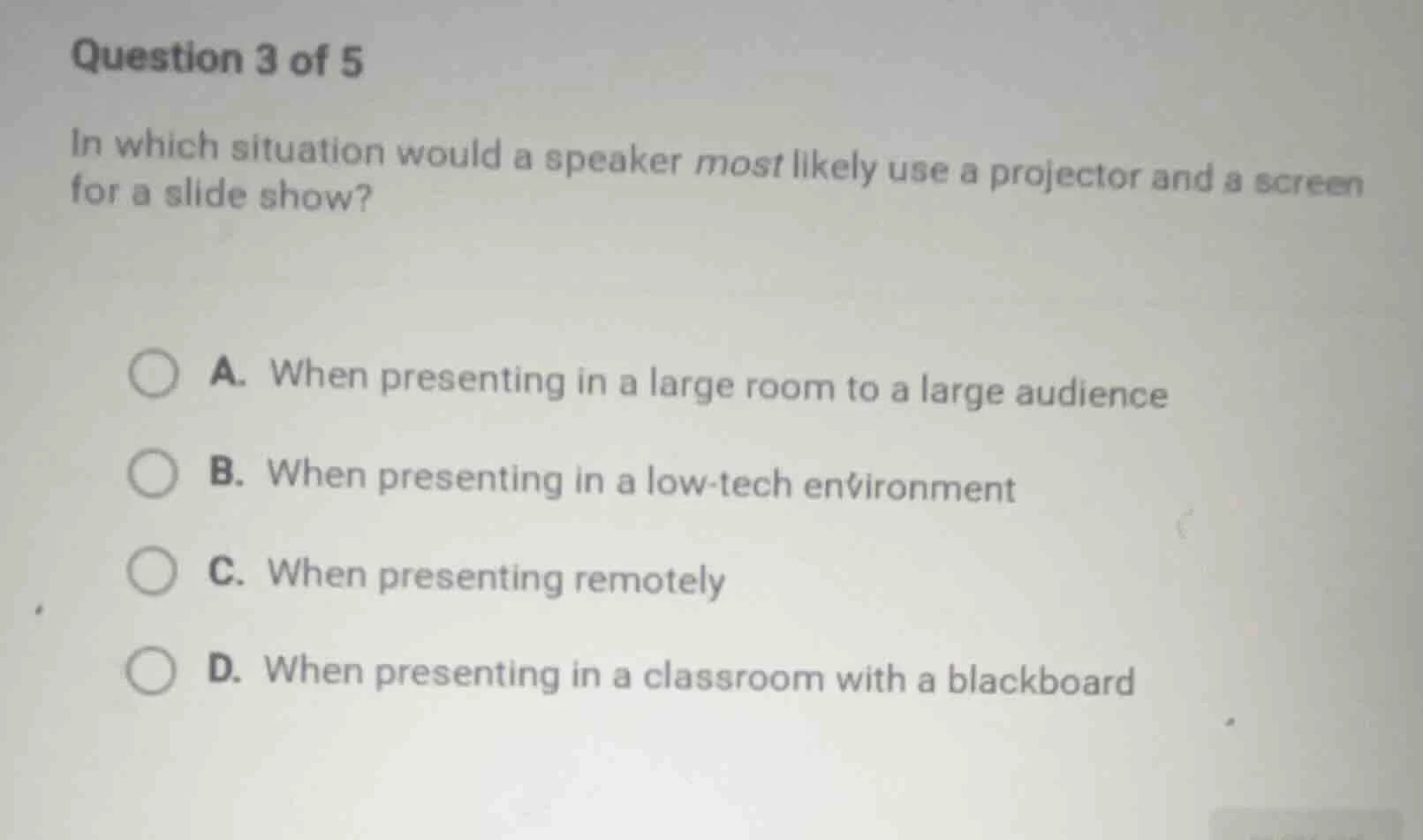 question 3 of 5 in which situation would a speaker most likely use a pr…