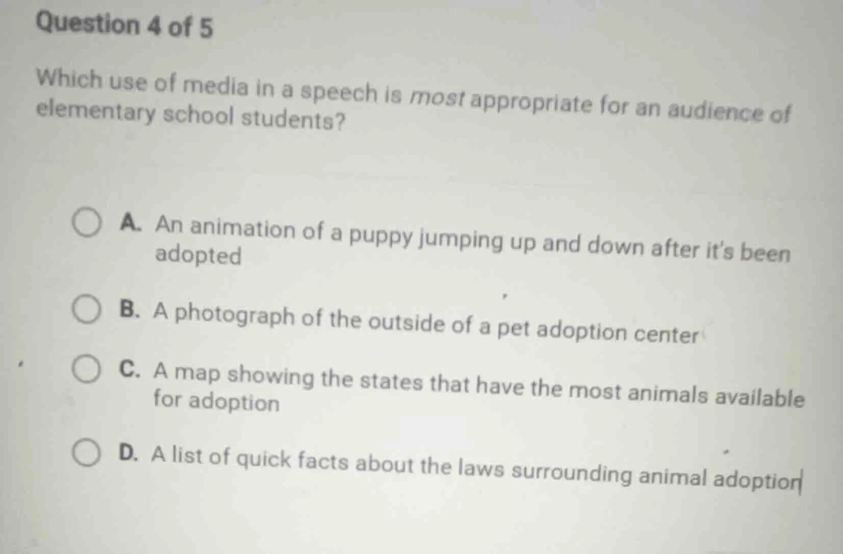 question 4 of 5 which use of media in a speech is most appropriate for …
