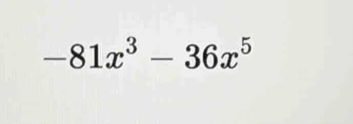 -81x³ - 36x⁵