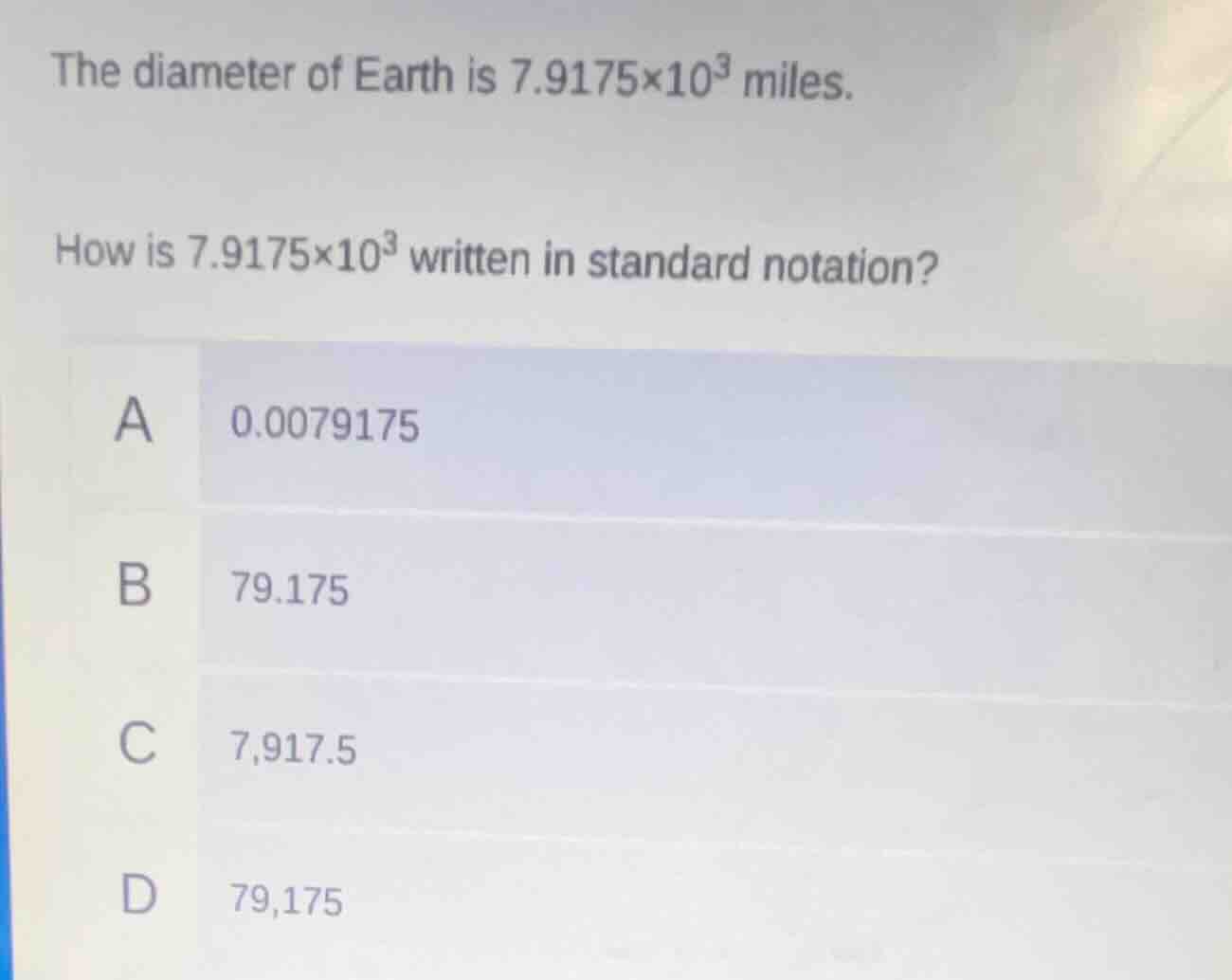 the diameter of earth is $7.9175\\times10^{3}$ miles. how is $7.9175\\t…