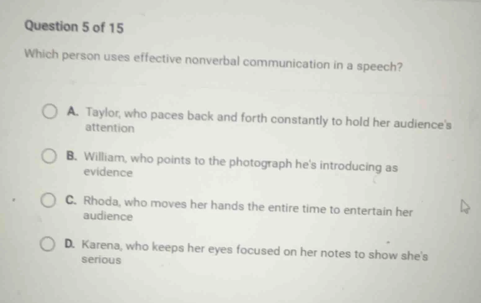 question 5 of 15 which person uses effective nonverbal communication in…