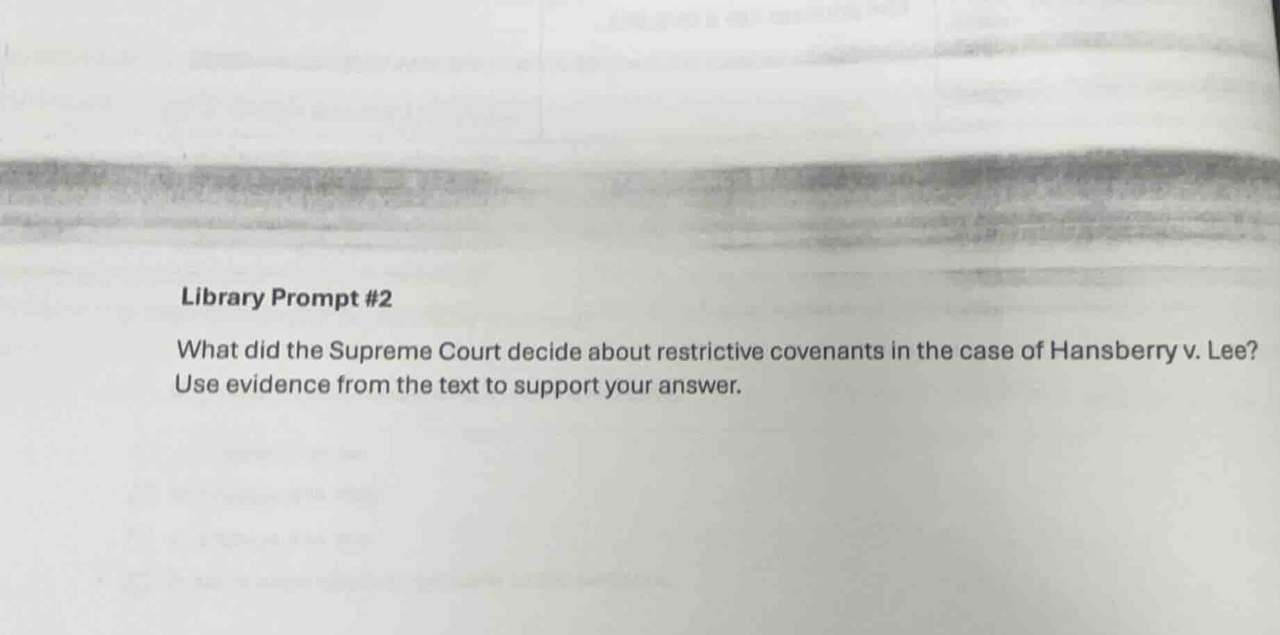 library prompt #2 what did the supreme court decide about restrictive c…