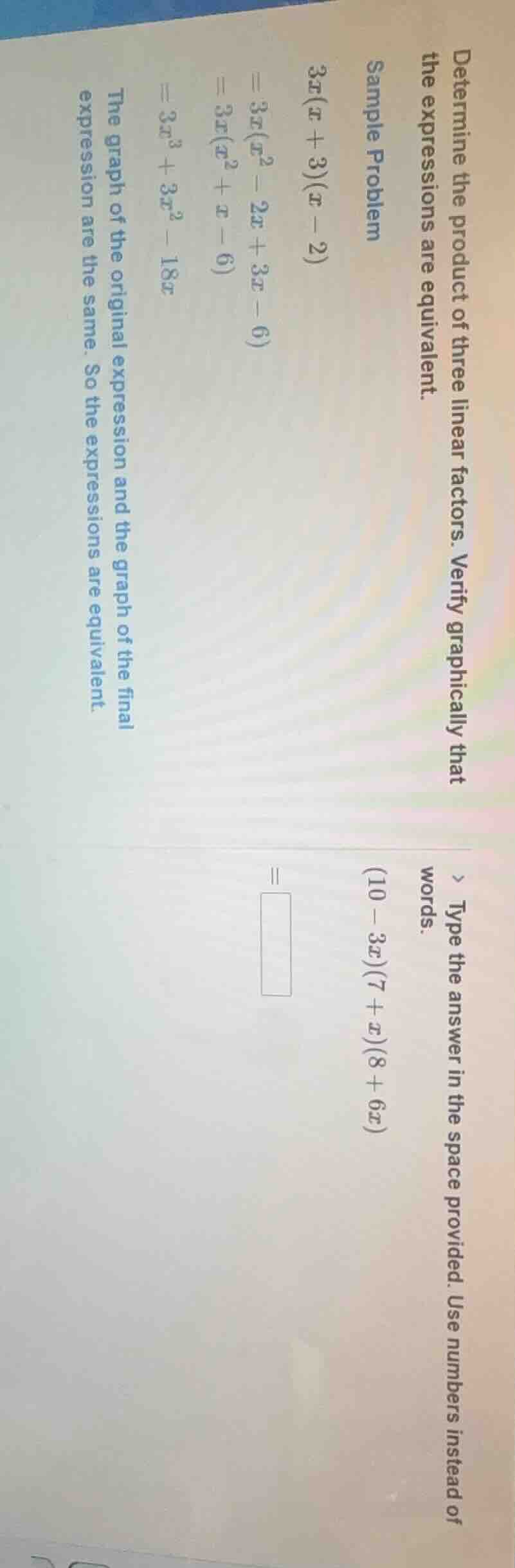 determine the product of three linear factors. verify graphically that …