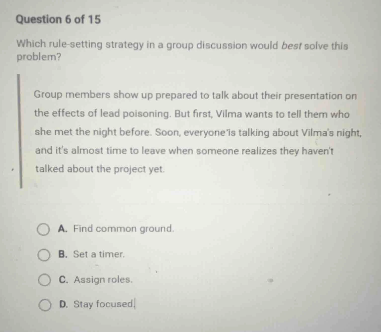 question 6 of 15 which rule - setting strategy in a group discussion wo…
