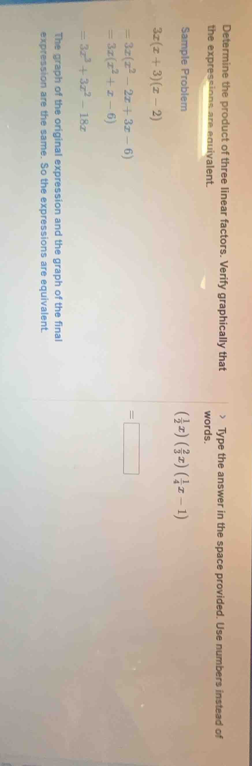 determine the product of three linear factors. verify graphically that …