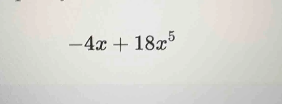 $-4x + 18x^5$