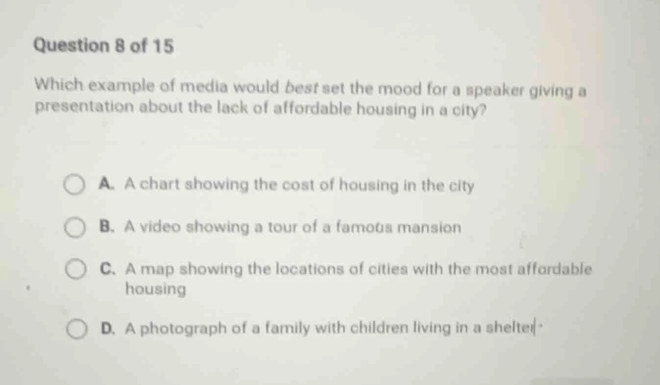 question 8 of 15 which example of media would best set the mood for a s…