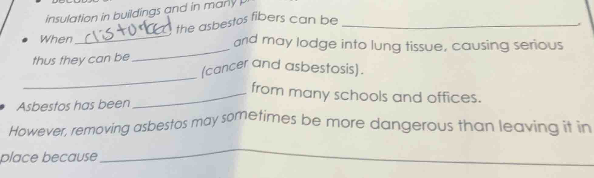 insulation in buildings and in many when ______ the asbestos fibers can…