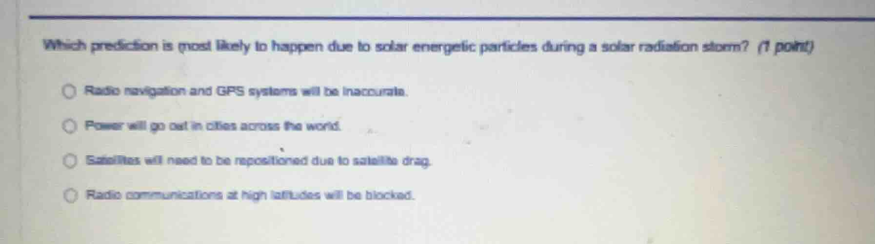 which prediction is most likely to happen due to solar energetic partic…