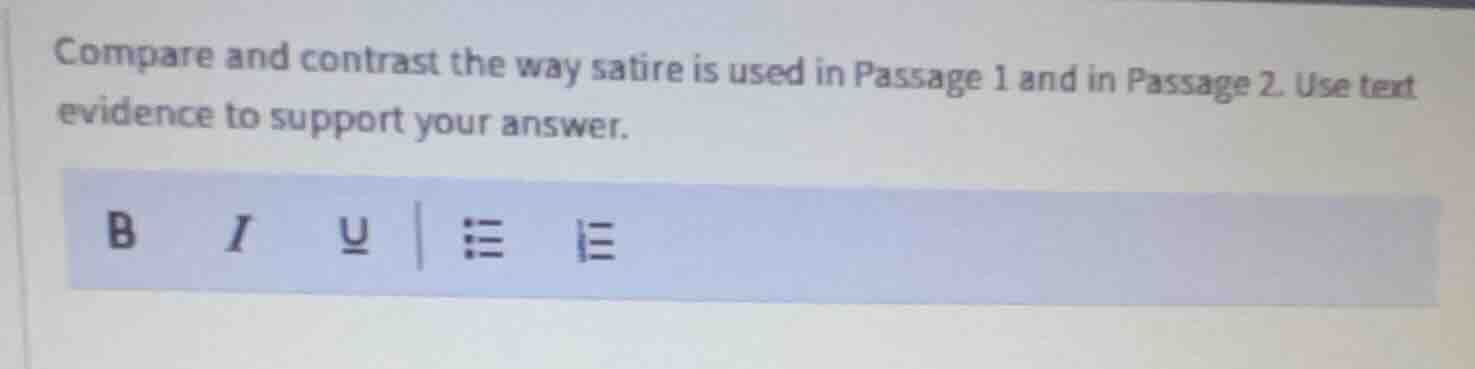 compare and contrast the way satire is used in passage 1 and in passage…