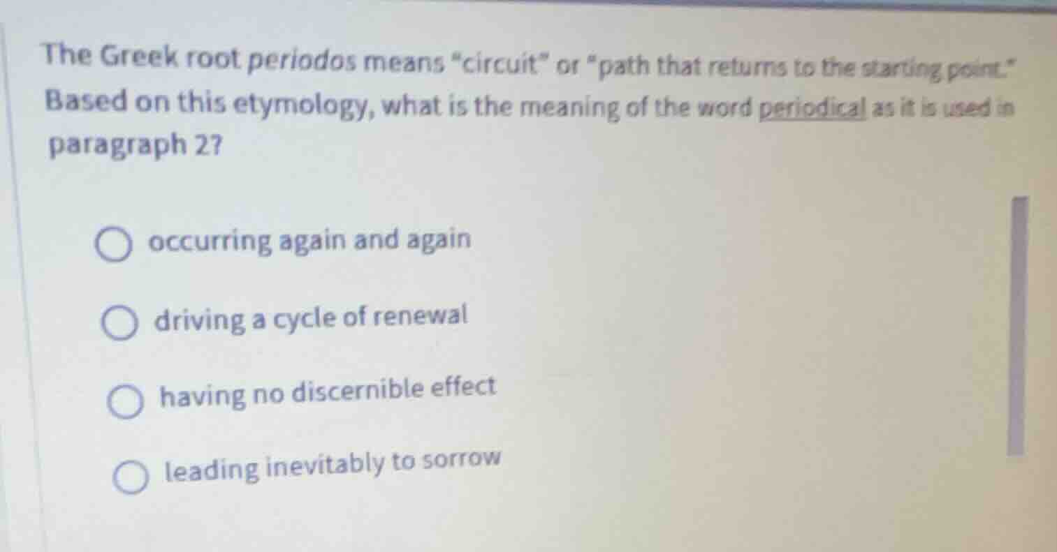 the greek root periodos means \circuit\ or \path that returns to the st…