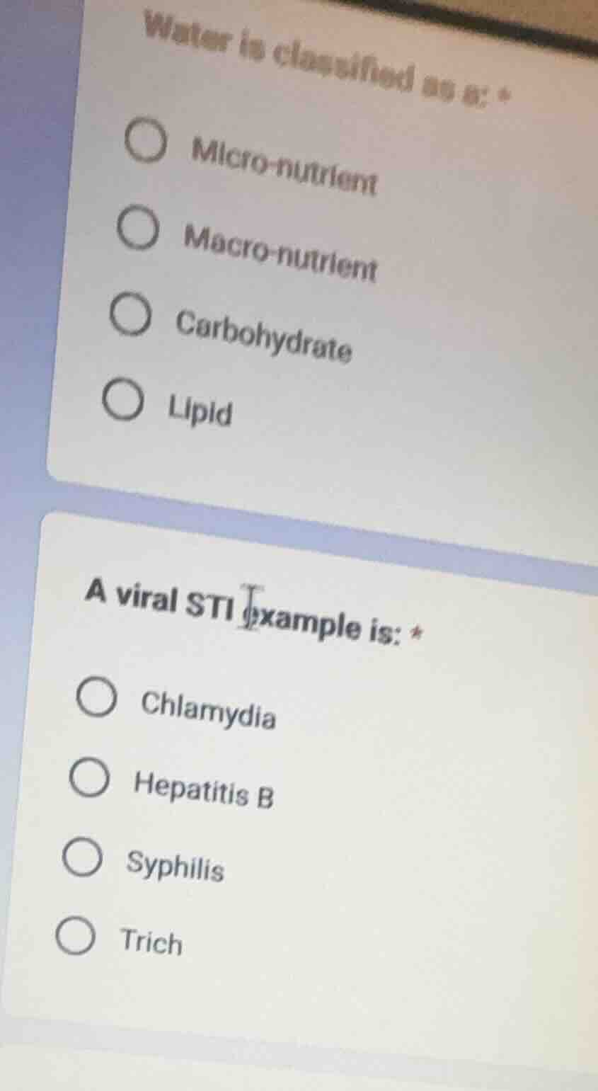 water is classified as a: * micro - nutrient macro - nutrient carbohydr…