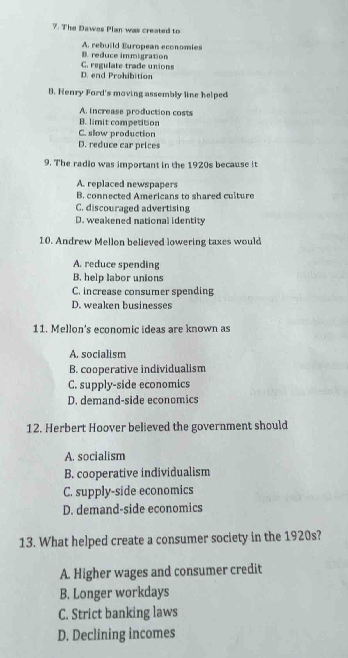 7. the dawes plan was created to a. rebuild european economies b. reduc…