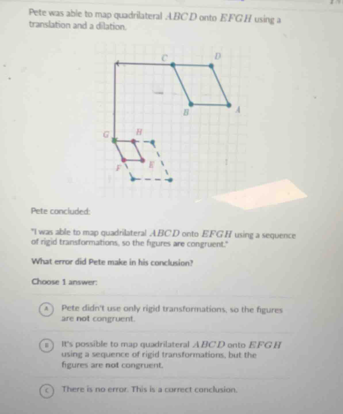 pete was able to map quadrilateral abcd onto efgh using a translation a…