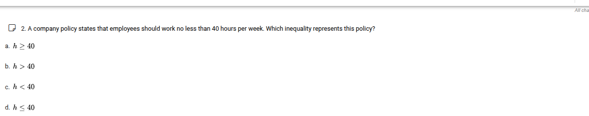 2. a company policy states that employees should work no less than 40 h…