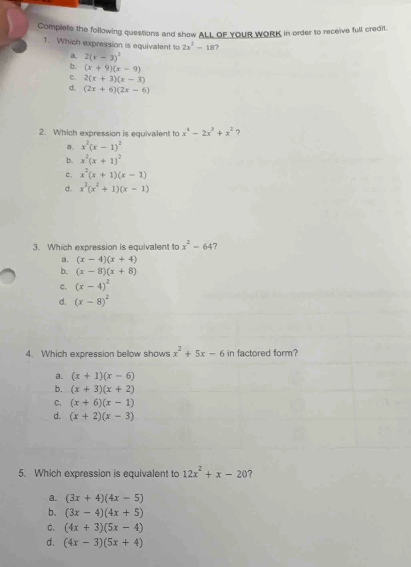 complete the following questions and show all of your work in order to …