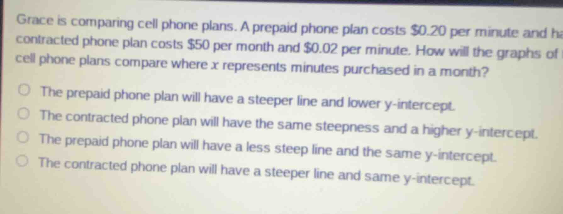 grace is comparing cell phone plans. a prepaid phone plan costs $0.20 p…