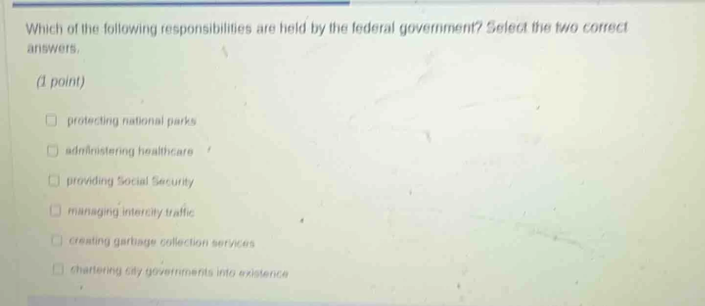 which of the following responsibilities are held by the federal governm…