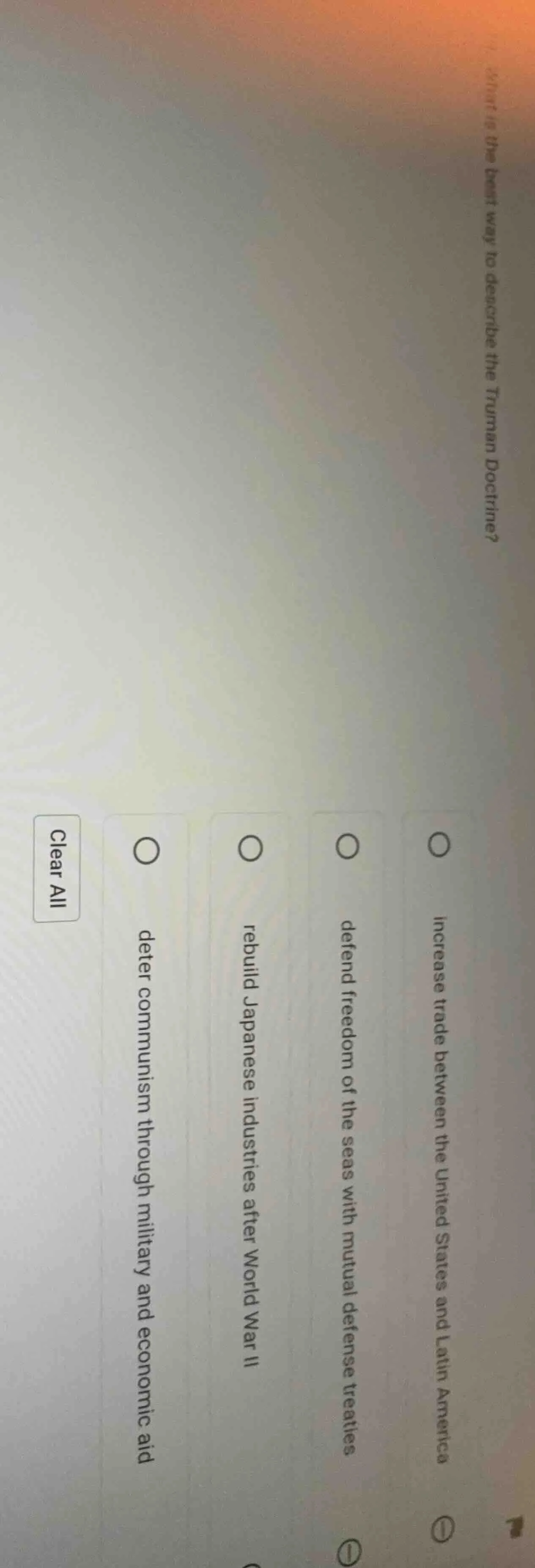 what is the best way to describe the truman doctrine? options: increase…