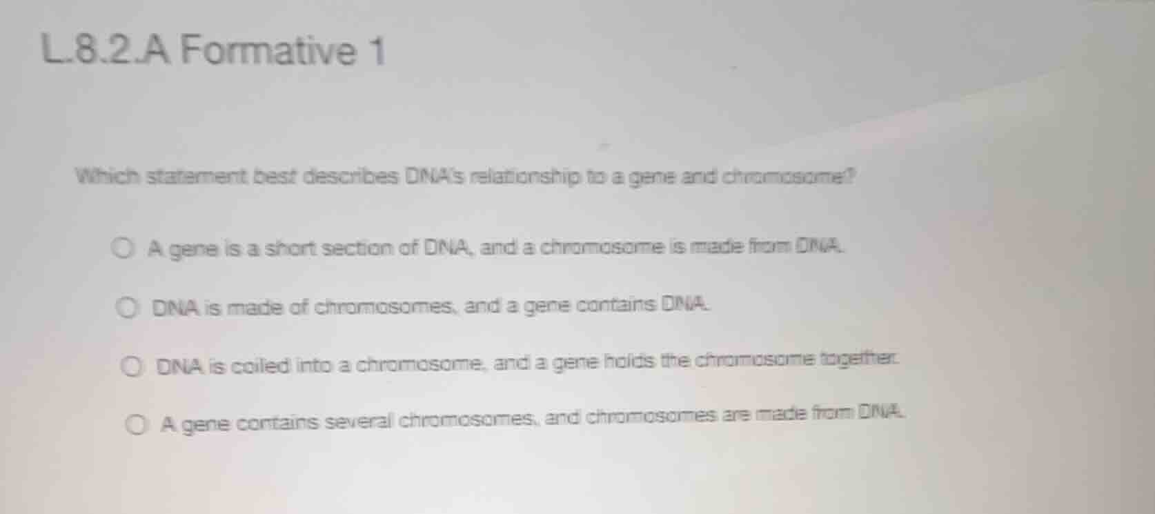 l.8.2.a formative 1 which statement best describes dnas relationship to…