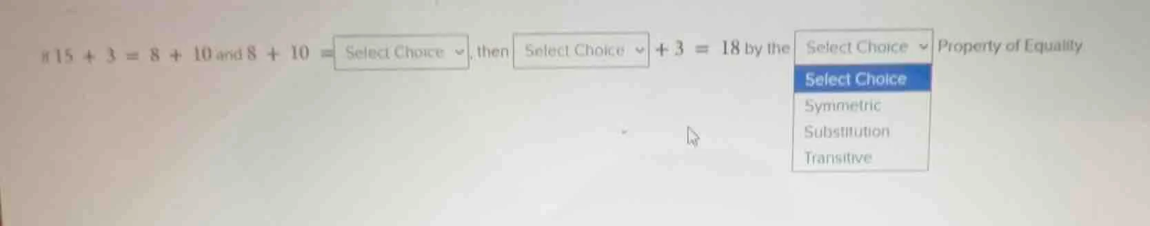 8 15 + 3 = 8 + 10 and 8 + 10 = select choice, then select choice + 3 = …