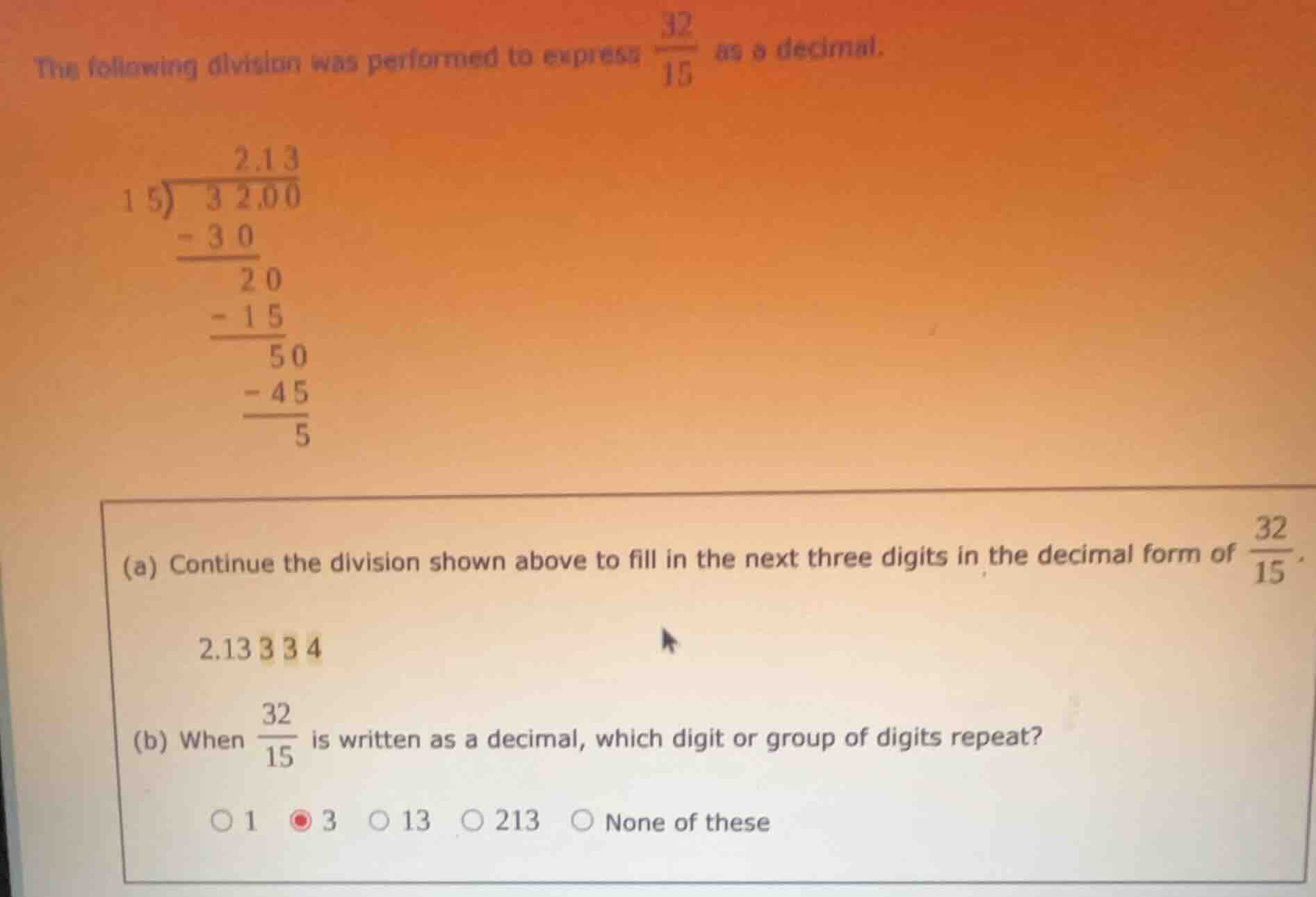 the following division was performed to express \\(\\frac{32}{15}\\) as…