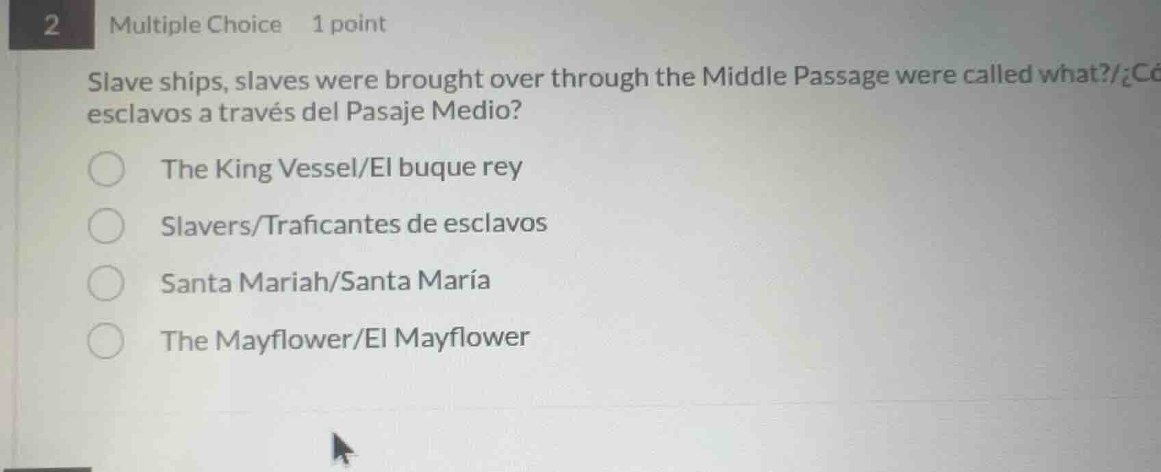 2 multiple choice 1 point slave ships, slaves were brought over through…