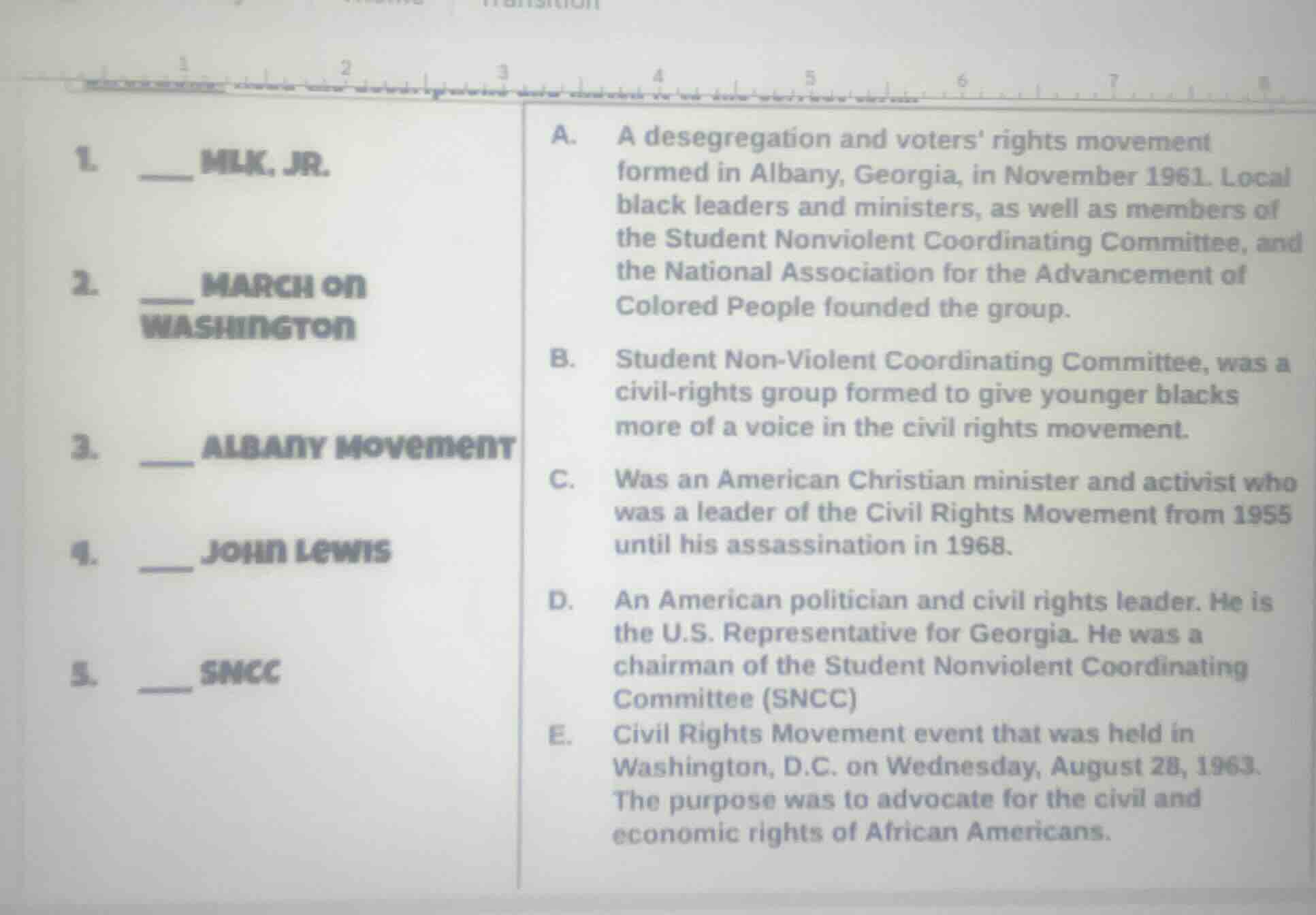 1. ___ mlk, jr. 2. ___ march on washington 3. ___ albany movement 4. __…