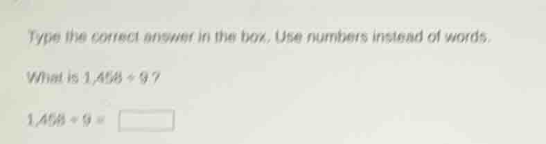 type the correct answer in the box. use numbers instead of words. what …