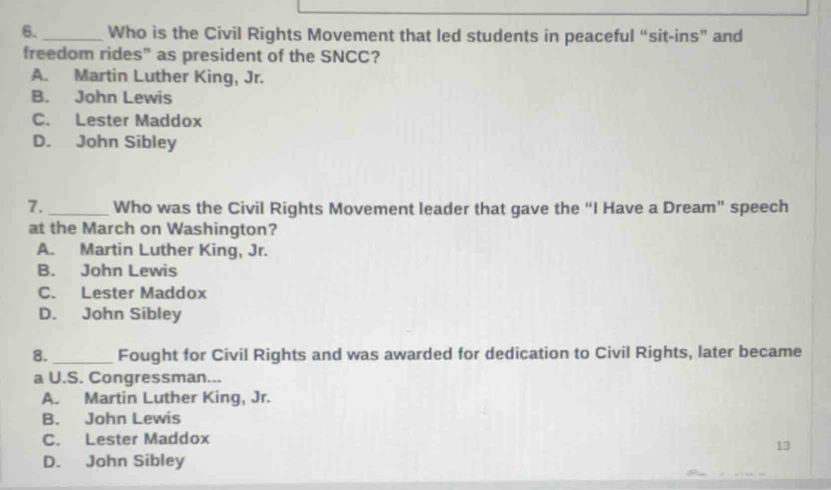 6. ______ who is the civil rights movement that led students in peacefu…