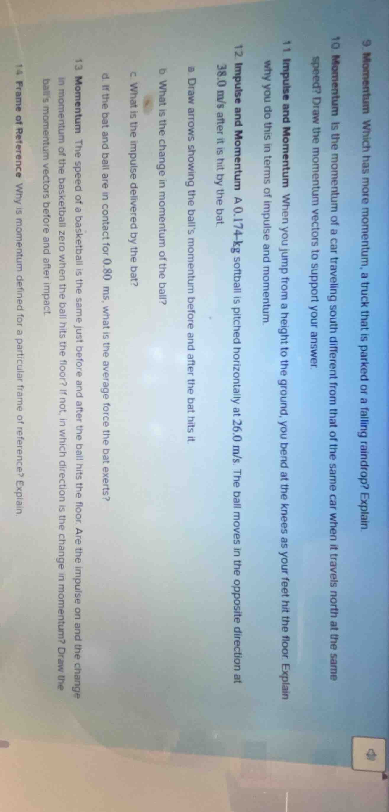 9. momentum which has more momentum, a truck that is parked or a fallin…