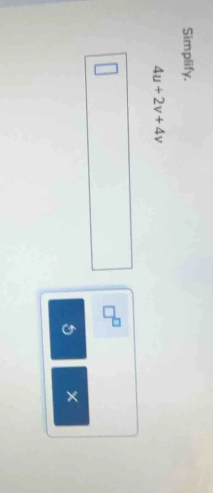 simplify. 4u + 2v + 4v
